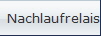 Nachlaufrelais